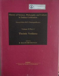 Image of History of Science, Philosophy and Culture in Indian Civilization : Volume II Part 3 Theistic Vedanta